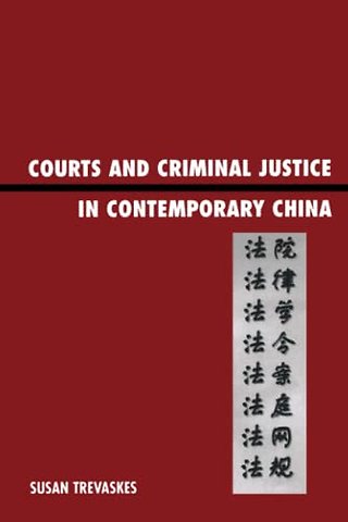 Courts and Criminal Justice in Contemporary China