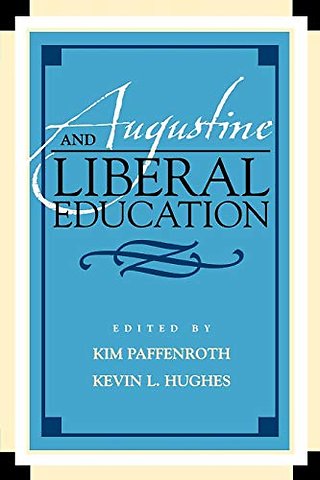 Augustine and Liberal Education
