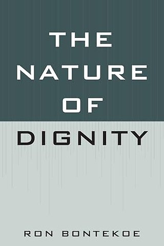 The Nature of Dignity