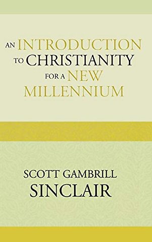 An Introduction to Christianity for a New Millennium