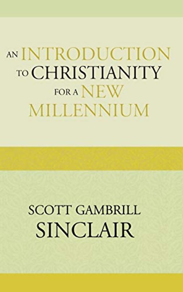 An Introduction to Christianity for a New Millennium