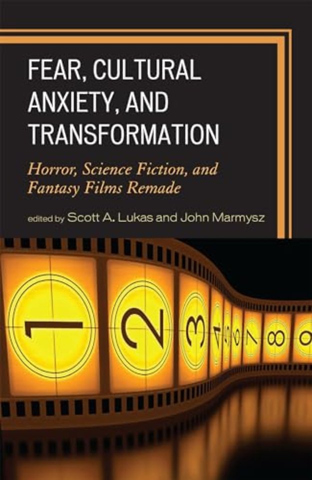 Fear, Cultural Anxiety, and Transformation