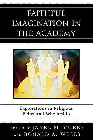 Faithful Imagination in the Academy