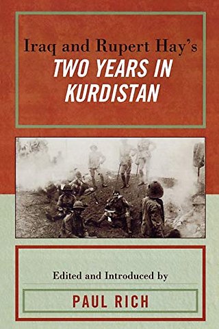 Iraq and Rupert Hay's Two Years in Kurdistan