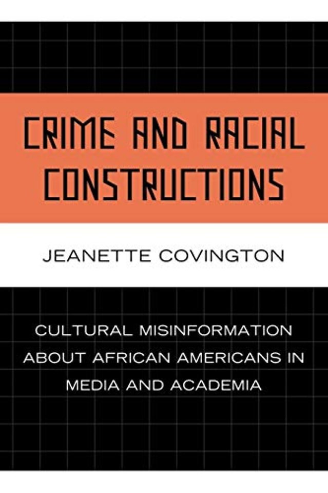 Crime and Racial Constructions