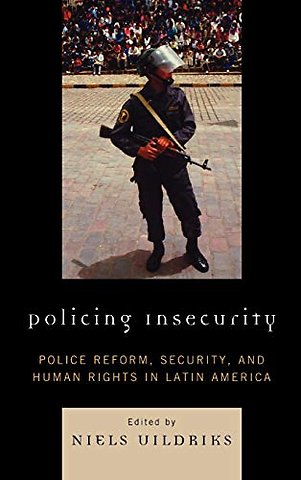 Policing Insecurity