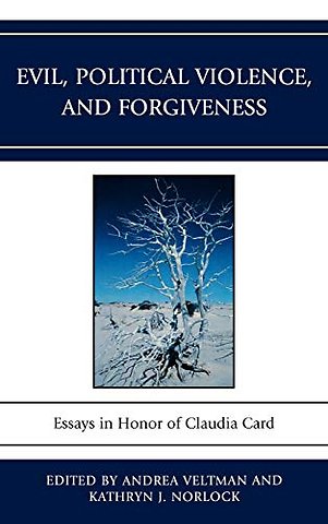 Evil, Political Violence, and Forgiveness