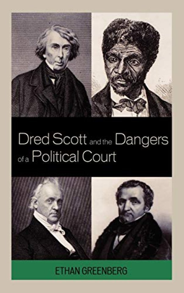 Dred Scott and the Dangers of a Political Court