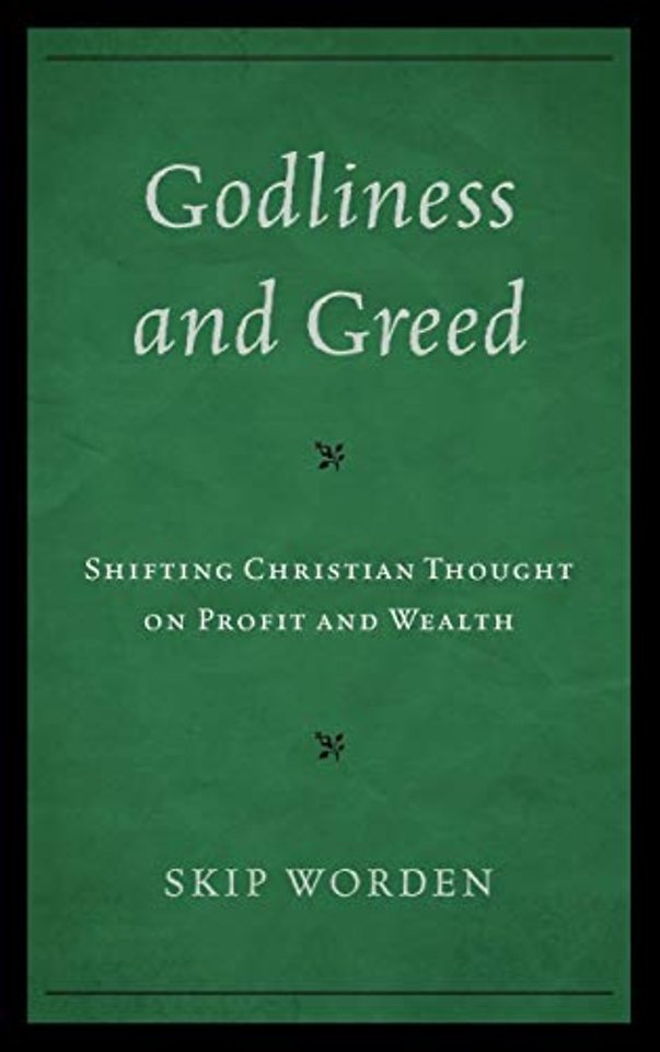 Godliness and Greed