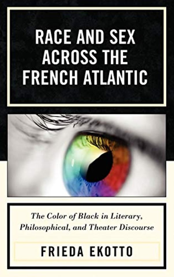 Race and Sex across the French Atlantic