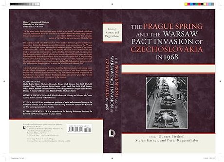 The Prague Spring and the Warsaw Pact Invasion of Czechoslovakia in 1968