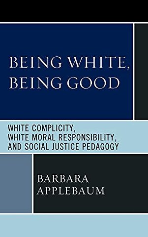 Being White, Being Good