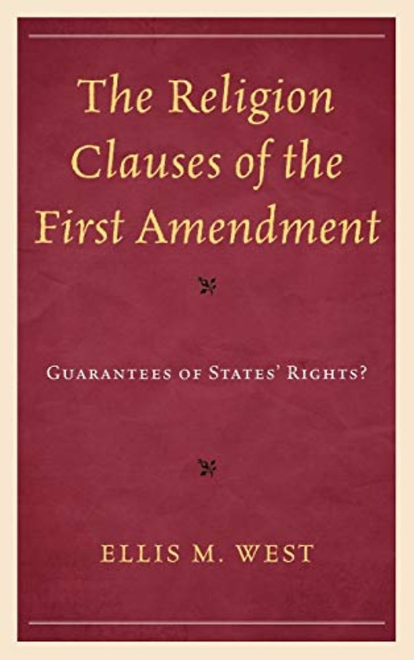 The Religion Clauses of the First Amendment