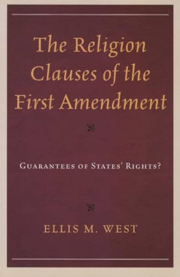 The Religion Clauses of the First Amendment