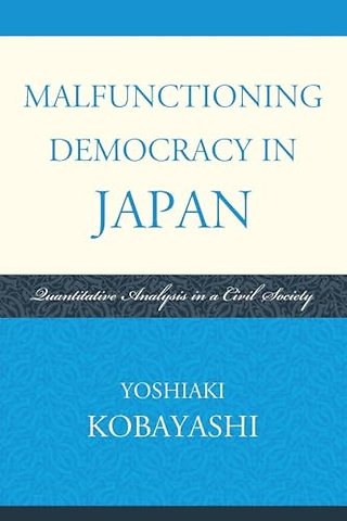 Malfunctioning Democracy in Japan