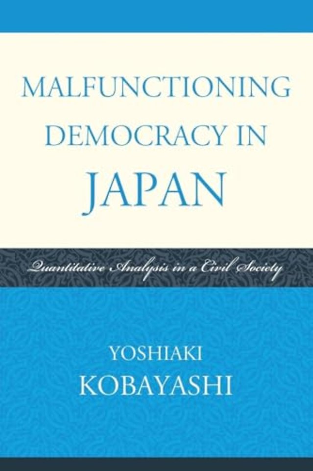 Malfunctioning Democracy in Japan