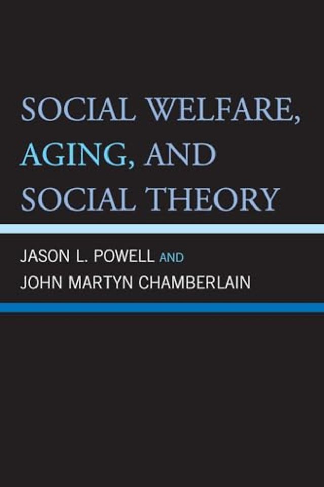 Social Welfare, Aging, and Social Theory