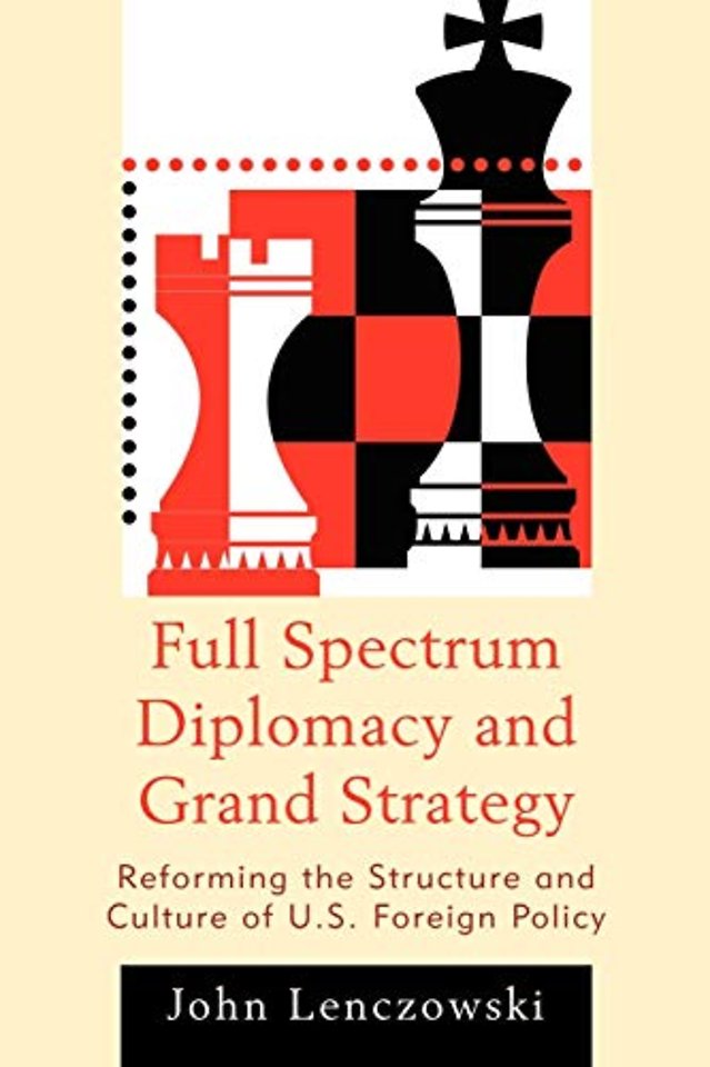 Full Spectrum Diplomacy and Grand Strategy