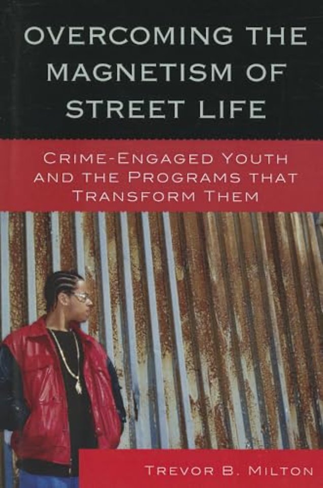 Overcoming the Magnetism of Street Life