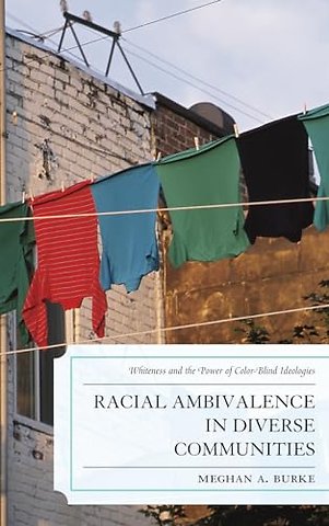 Racial Ambivalence in Diverse Communities