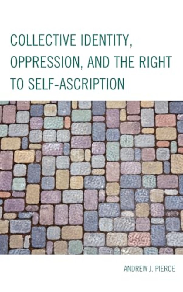 Collective Identity, Oppression, and the Right to Self-Ascription