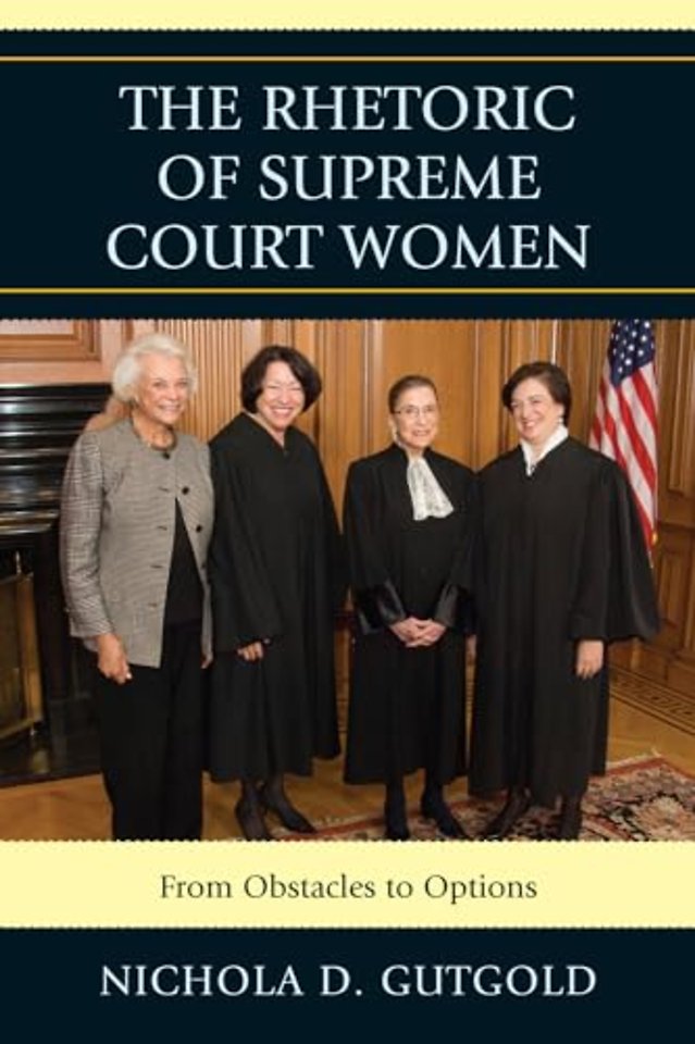The Rhetoric of Supreme Court Women