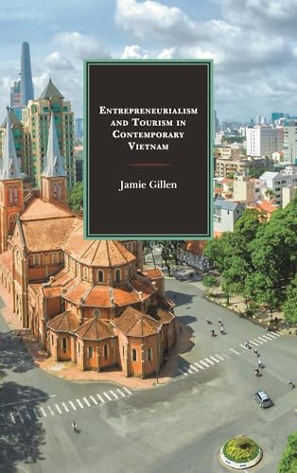 Entrepreneurialism and Tourism in Contemporary Vietnam