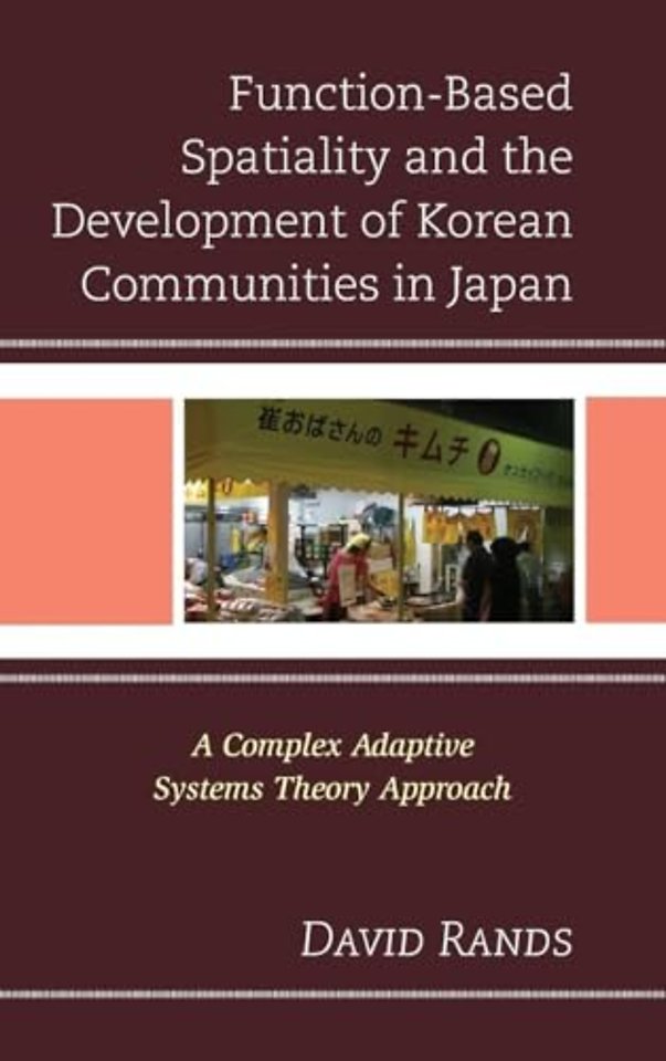 Function-Based Spatiality and the Development of Korean Communities in Japan