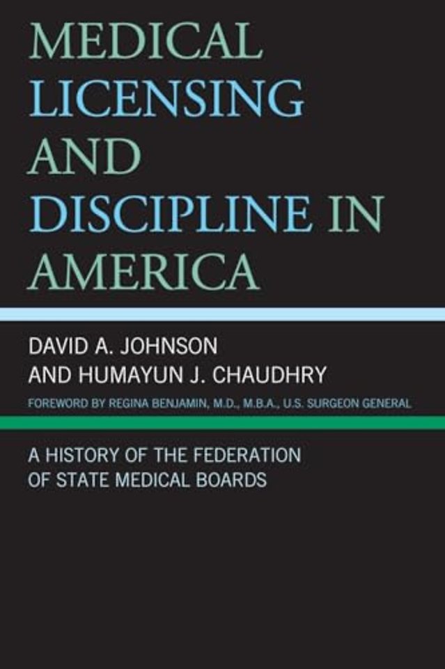 Medical Licensing and Discipline in America