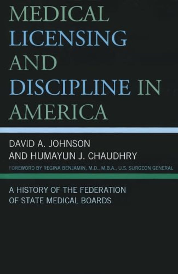 Medical Licensing and Discipline in America