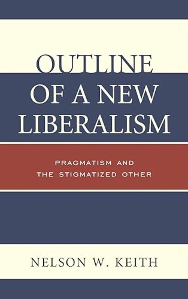 Outline of a New Liberalism