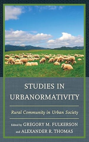 Studies in Urbanormativity