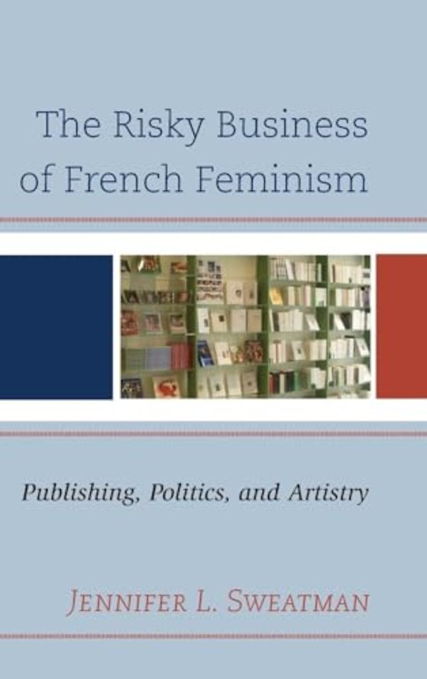 The Risky Business of French Feminism