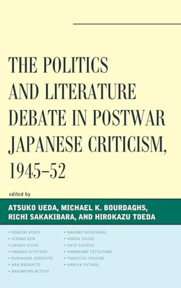 The Politics and Literature Debate in Postwar Japanese Criticism, 1945–52