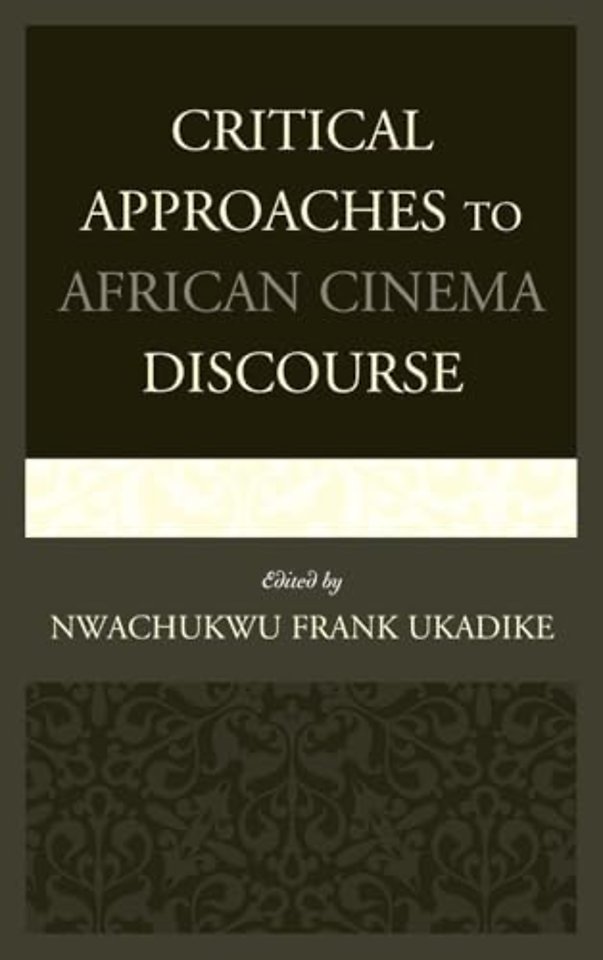 Critical Approaches to African Cinema Discourse