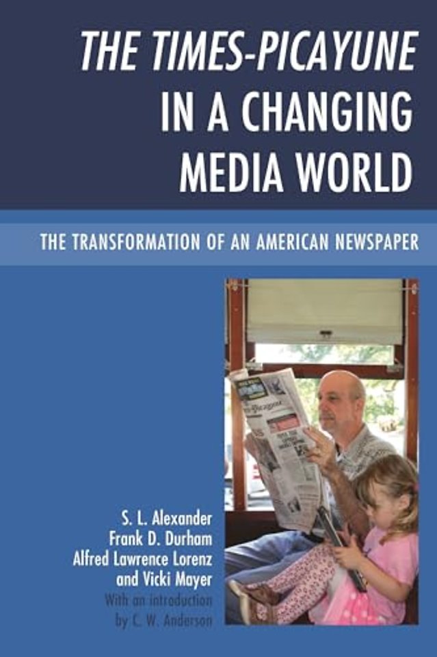 The Times-Picayune in a Changing Media World