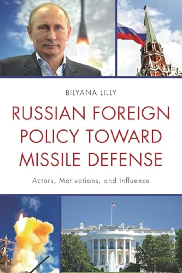 Russian Foreign Policy toward Missile Defense
