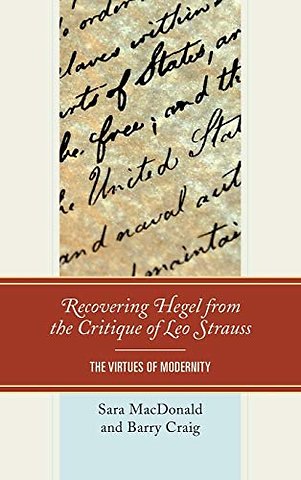 Recovering Hegel from the Critique of Leo Strauss