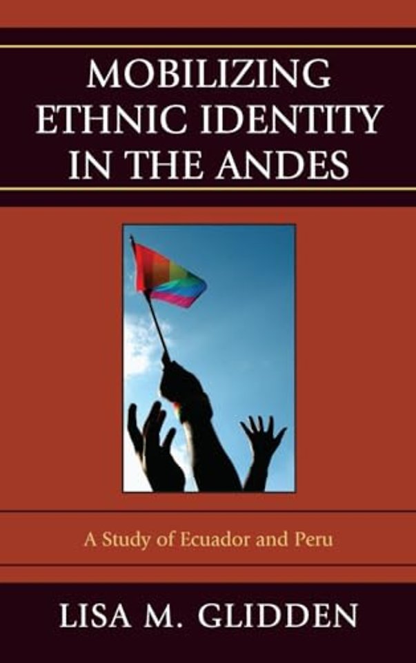Mobilizing Ethnic Identities in the Andes