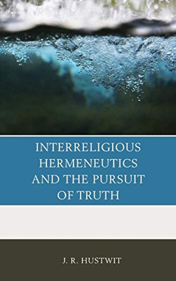 Interreligious Hermeneutics and the Pursuit of Truth