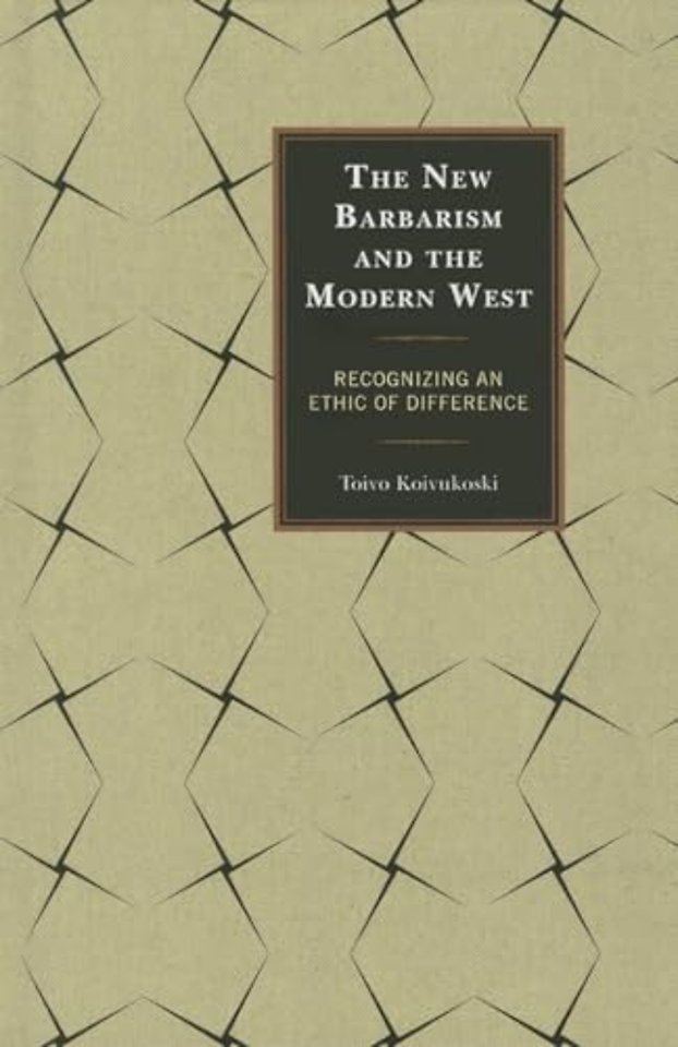 The New Barbarism and the Modern West