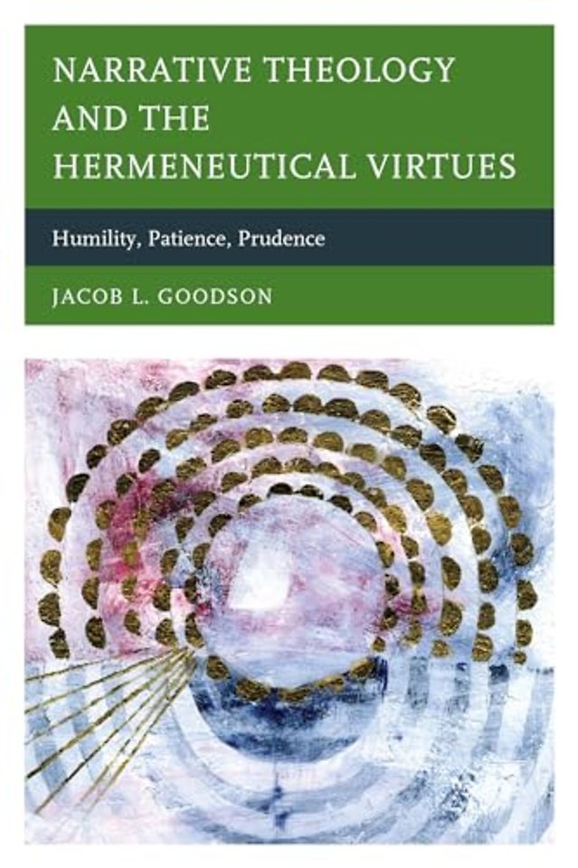 Narrative Theology and the Hermeneutical Virtues