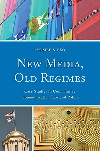 New Media, Old Regimes