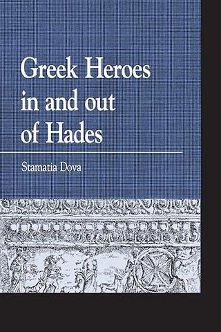 Greek Heroes in and out of Hades