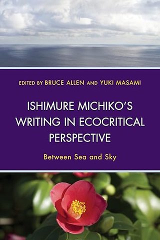 Ishimure Michiko's Writing in Ecocritical Perspective