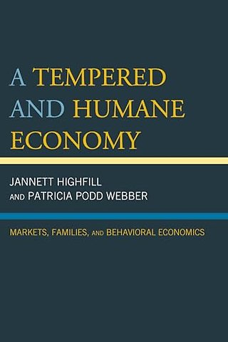 A Tempered and Humane Economy