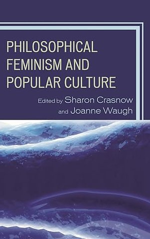 Philosophical Feminism and Popular Culture