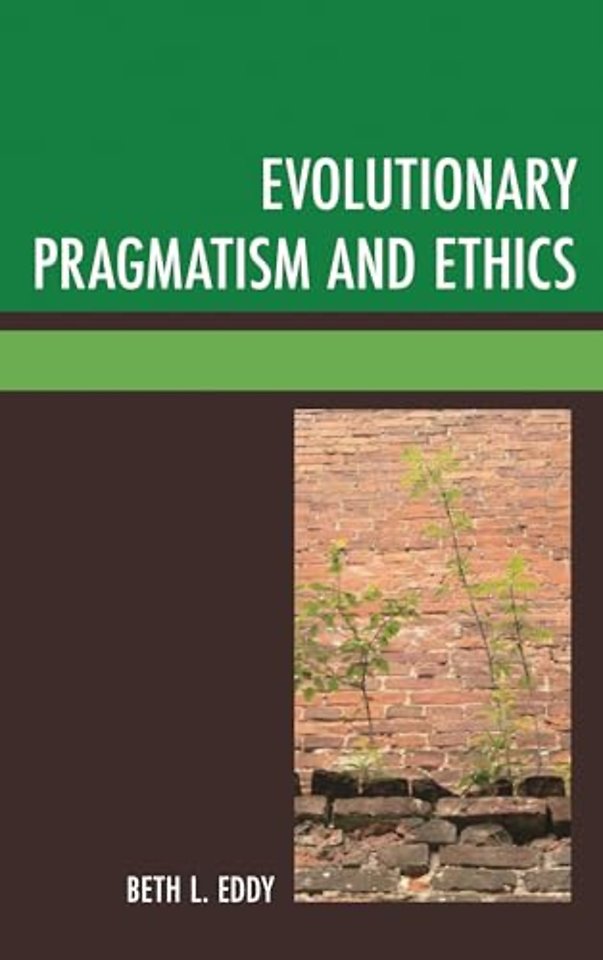 Evolutionary Pragmatism and Ethics