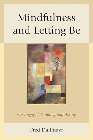Mindfulness and Letting Be