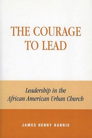 The Courage to Lead